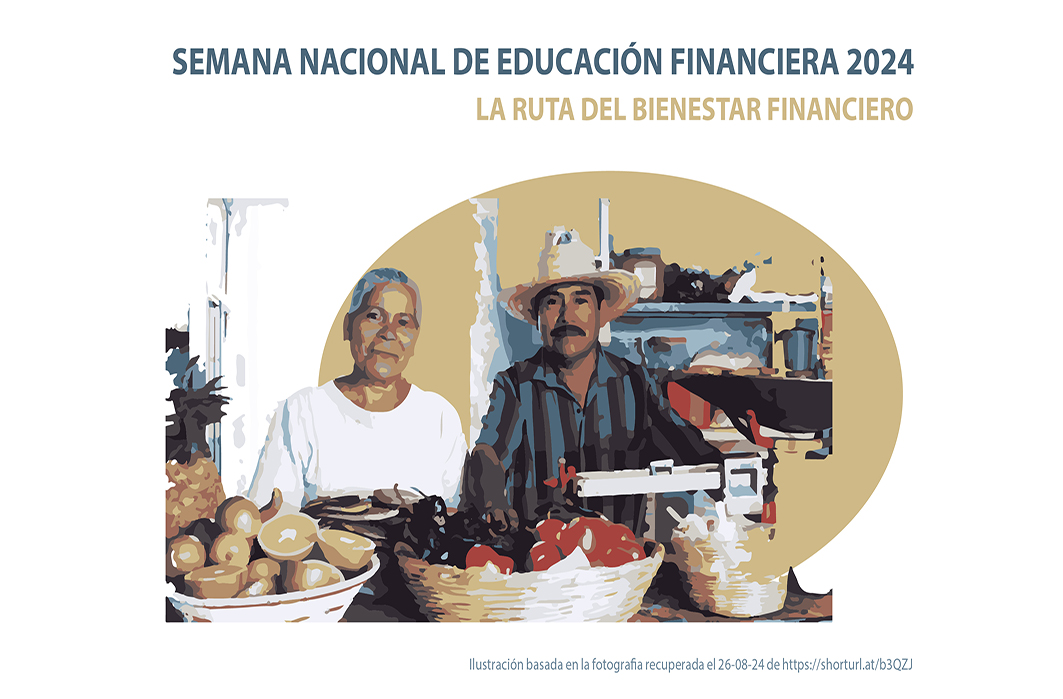 La 17ª. Semana Nacional De Educación Financiera 2024: Una oportunidad para la Responsabilidad Social Financiera